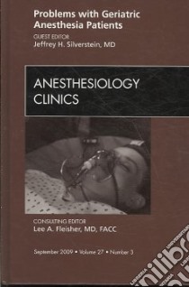 Problems With Geriatric Anesthesia Patients libro in lingua di Silverstein Jeffrey H. (EDT)