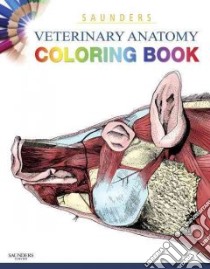 Saunders Veterinary Anatomy Coloring Book libro in lingua