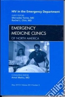 HIV in the Emergency Department libro in lingua di Torres Mercedes M.D. (EDT), Chin Rachel L. M.D. (EDT)