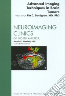 Advanced Imaging Techniques in Brain Tumors libro in lingua di Sundgren Pia C.