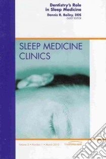 Dentistry's Role in Sleep Medicine libro in lingua di Bailey Dennis R. (EDT)