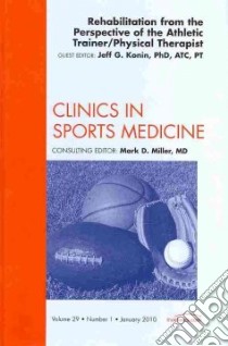 Rehabilitation from the Perspective of the Athletic Trainer / Physical Trainer libro in lingua di Konin Jeff G. (EDT), Miller Mark D. (EDT)