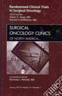 Randomized Clinical Trials in Surgical Oncology libro in lingua di Yopp Adam C. M.D. (EDT), DeMatteo Ronald P. M.D. (EDT)