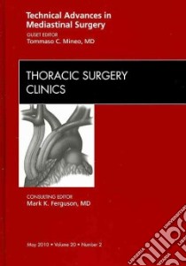 Technical Advances in Mediastinal Surgery libro in lingua di Mineo Tommaso C. M.D. (EDT), Ferguson Mark K. (EDT)