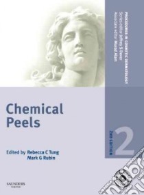 Chemical Peels libro in lingua di Rebecca Tung