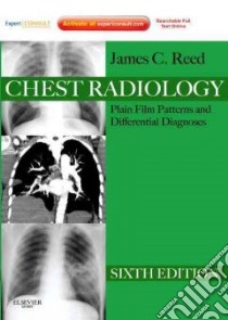 Chest Radiology libro in lingua di Reed James C.