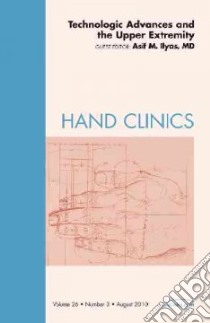 Technologic Advances and the Upper Extremity, An Issue of Ha libro in lingua di Asif Ilyas