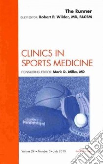 Runner, an Issue of Clinics in Sports Medicine libro in lingua di Robert P Wilder