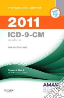 ICD-9-CM 2011 for Physicians libro in lingua di Buck Carol J.