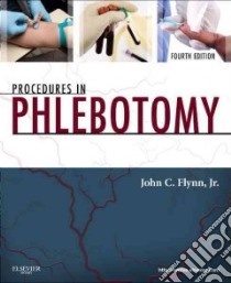 Procedures in Phlebotomy libro in lingua di Flynn John C. Jr. Ph.D.