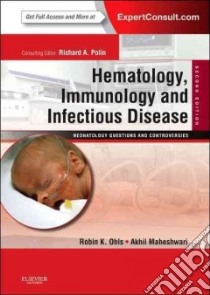 Hematology, Immunology and Infectious Disease: Neonatology Q libro in lingua di Robin K Ohls