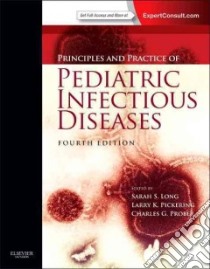 Principles and Practice of Pediatric Infectious Diseases libro in lingua