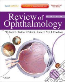 Review of Ophthalmology libro in lingua di Trattler William B. M.D., Kaiser Peter K. M.D., Friedman Neil J. M.D.