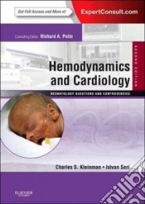 Hemodynamics and Cardiology: Neonatology Questions and Contr libro in lingua di Charles S Kleinman