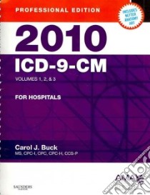 2010 ICD-9-CM for Hospitals Vols 1, 2, & 3 Professional Edition + 2010 CPT Professional Edition libro in lingua di Buck Carol J.