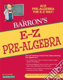 Barron's E-Z Pre-Algebra libro in lingua di Lorandini Caryl