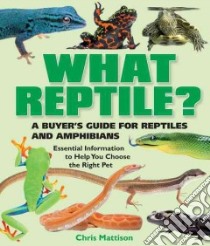 What Reptile? libro in lingua di Mattison Chris