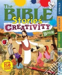 The Bible Stories Creativity Book libro in lingua di Butterfield Moira