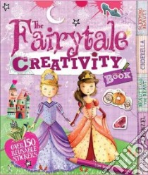 The Fairy Tale Creativity Book libro in lingua di Miles Lisa