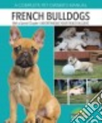 French Bulldogs libro in lingua di Coile Caroline Ph.D.