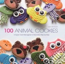 100 Animal Cookies libro in lingua di Snyder Lisa