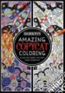 Amazing Copycat Coloring libro in lingua di Twomey Emily Golden (ILT)