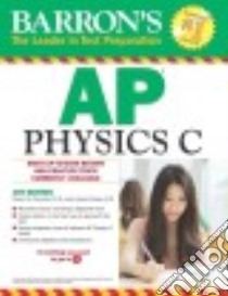 Barron's AP Physics C libro in lingua di Pelcovits Robert A. Ph.D., Farkas Joshua M.D.