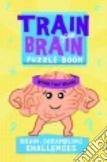 Brain-Scrambling Challenges libro in lingua di Barron's Educational Series Inc. (COR)