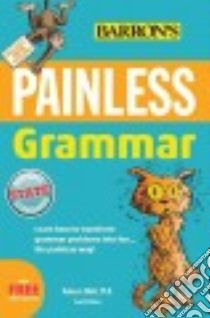 Painless Grammar libro in lingua di Elliott Rebecca Ph.d.