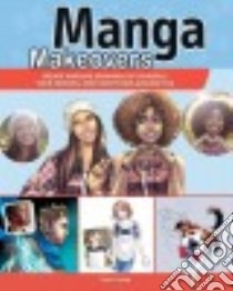 Manga Makeovers libro in lingua di Leong Sonia