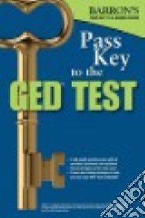 Barron's Pass Key to the GED Test libro in lingua di Sharpe Christopher M., Reddy Joseph S., Battles Kelly A.