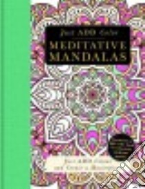 Meditative Mandalas libro in lingua di Barron's Educational Series Inc. (COR)