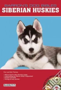 Siberian Huskies libro in lingua di Thomas Pam, Thomas Bob