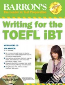 Writing for the TOEFL iBT libro in lingua di Lougheed Lin