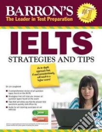 Barron's IELTS Strategies and Tips libro in lingua di Lougheed Lin