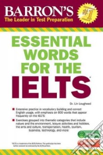 Barron's Essential Words for the Ielts libro in lingua di Lougheed Lin