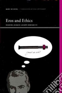 Eros and Ethics libro in lingua di De Kesel Marc, Jottkandt Sigi (TRN)