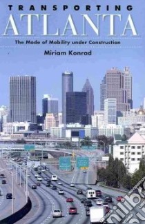 Transporting Atlanta libro in lingua di Konrad Miriam