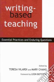 Writing-Based Teaching libro in lingua di Vilardi Teresa (EDT), Chang Mary (EDT)