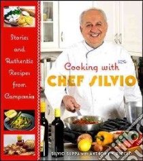 Cooking With Chef Silvio libro in lingua di Suppa Silvio, Riccio Anthony V.