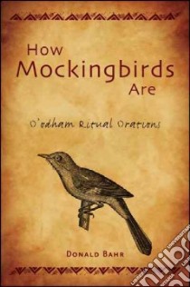 How Mockingbirds Are libro in lingua di Bahr Donald M.