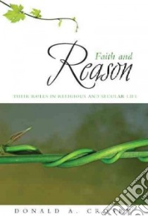 Faith and Reason libro in lingua di Crosby Donald A.