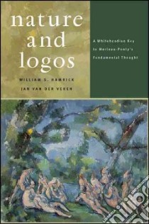 Nature and Logos libro in lingua di Hamrick William S., Van Der Veken Jan
