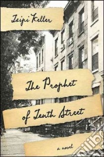 The Prophet of Tenth Street libro in lingua di Keller Tsipi