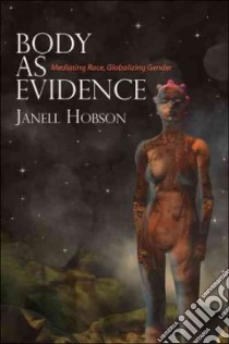 Body As Evidence libro in lingua di Hobson Janell