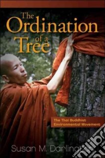 The Ordination of a Tree libro in lingua di Darlington Susan M.