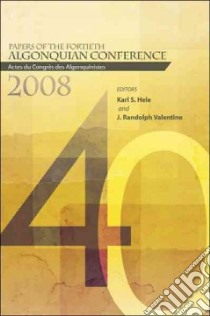 Papers of the Fortieth Algonquian Conference libro in lingua di Hele Karl S. (EDT), Valentine J. Randolph (EDT)