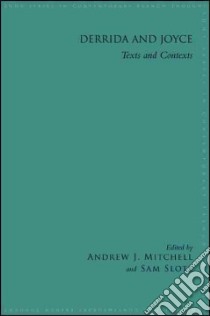 Derrida and Joyce libro in lingua di Mitchell Andrew J. (EDT), Slote Sam (EDT)
