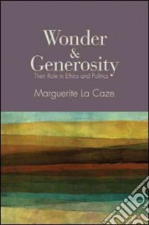 Wonder and Generosity libro in lingua di LA Caze Marguerite