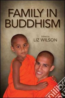 Family in Buddhism libro in lingua di Wilson Liz (EDT)